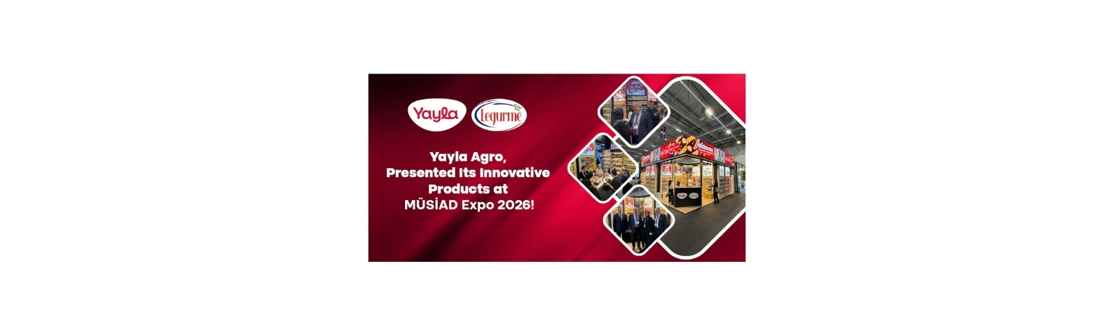 YAYLA PRESENTED ITS INNOVATIVE PRODUCTS AT MÜSİAD EXPO 2026